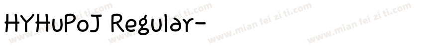 HYHuPoJ Regular字体转换